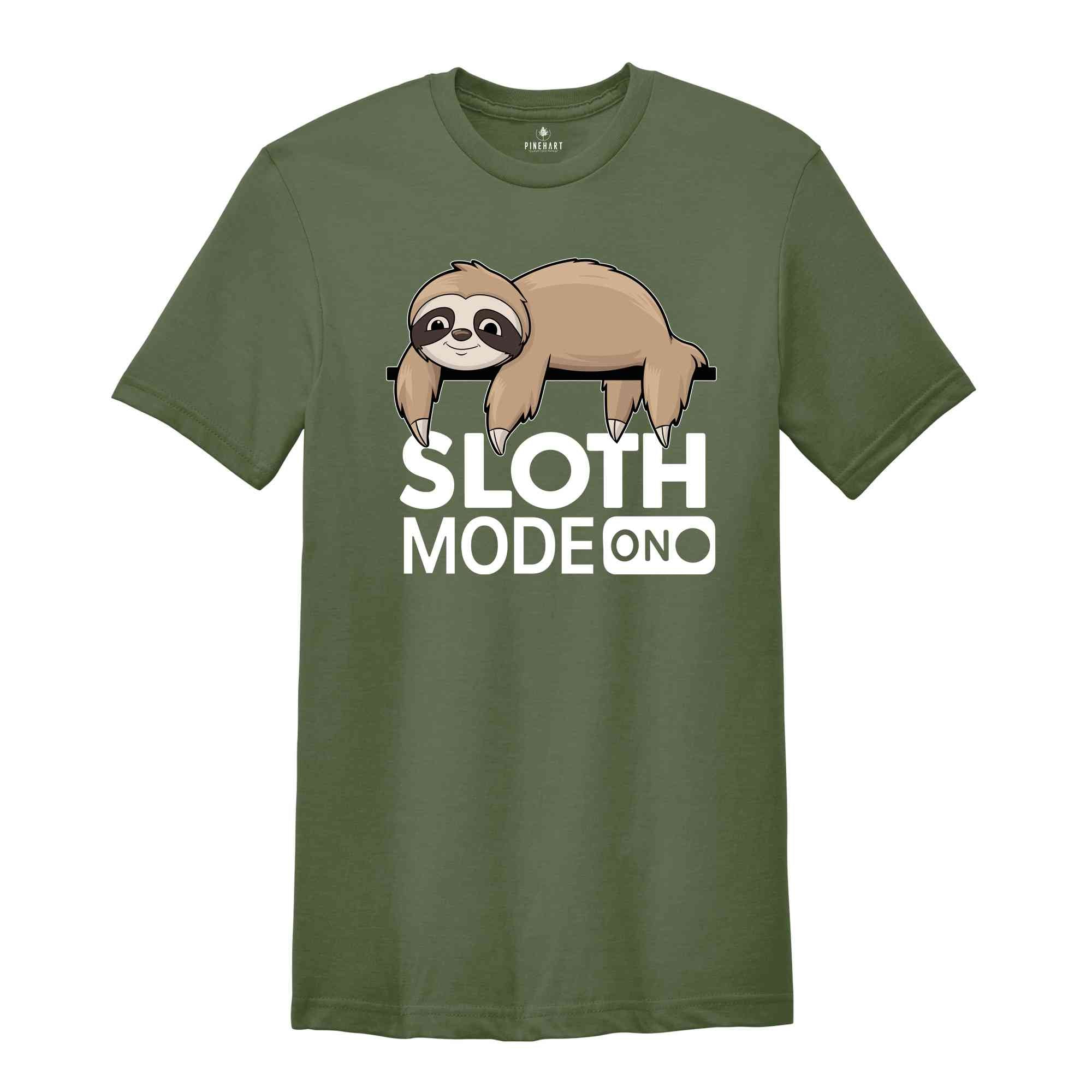 Sloth Mode On Shirt, Sloth Mode Shirt, Lazy Shirt, Funny Animal Shirt, Sloth Holiday Shirt, Funny Gifts For Women, Nap Shirt