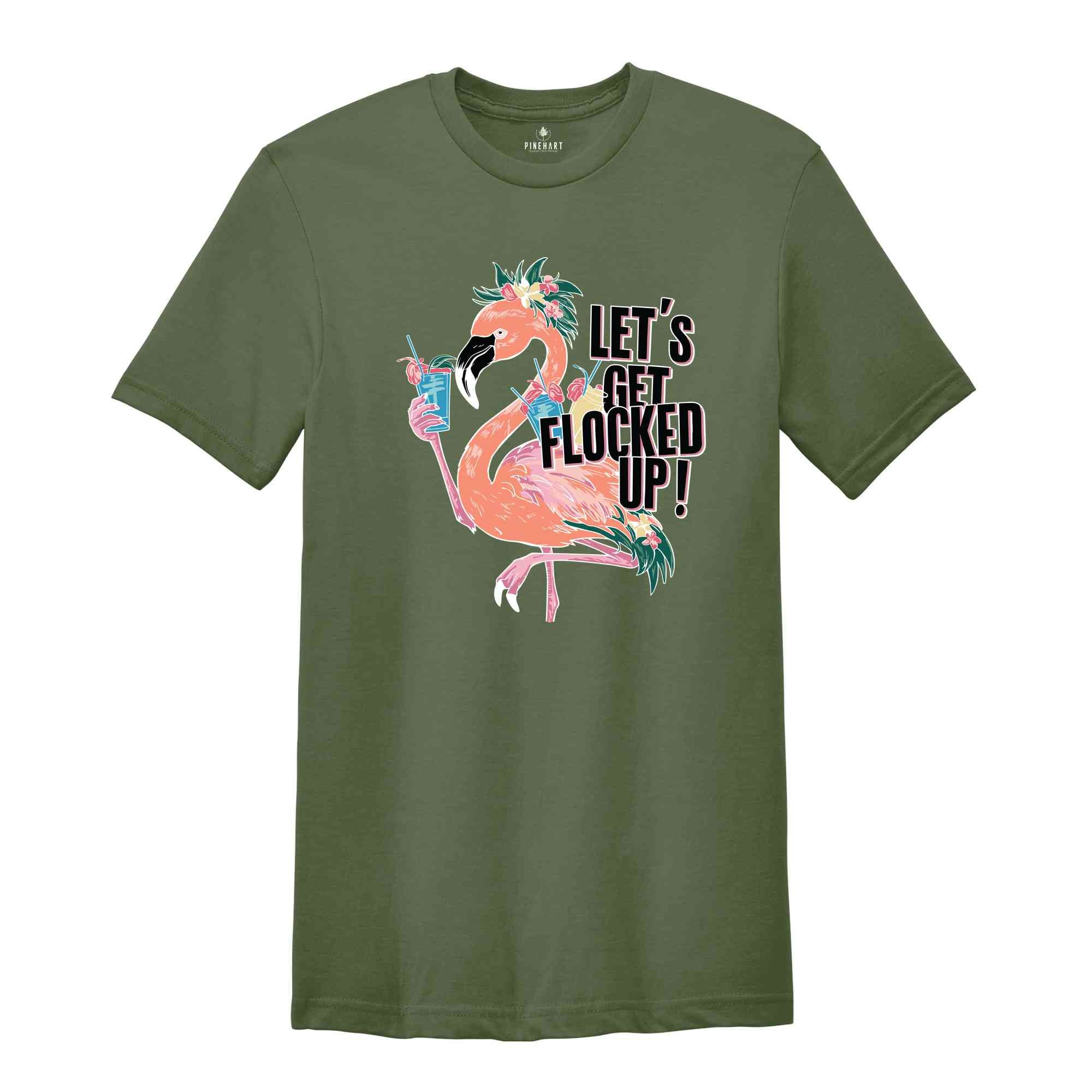 Let's Get Flocked Up T-Shirt, Flamingo Shirt, Cute Flamingo T-Shirt, Summer Clothing, Flamingo Outfit