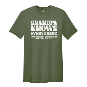 Grandpa Knows Everything And If He Doesn't He Can Make Up Something Real Fast Shirt, Funny Grandpa Shirt, Grandfather Shirt, Fathers Day