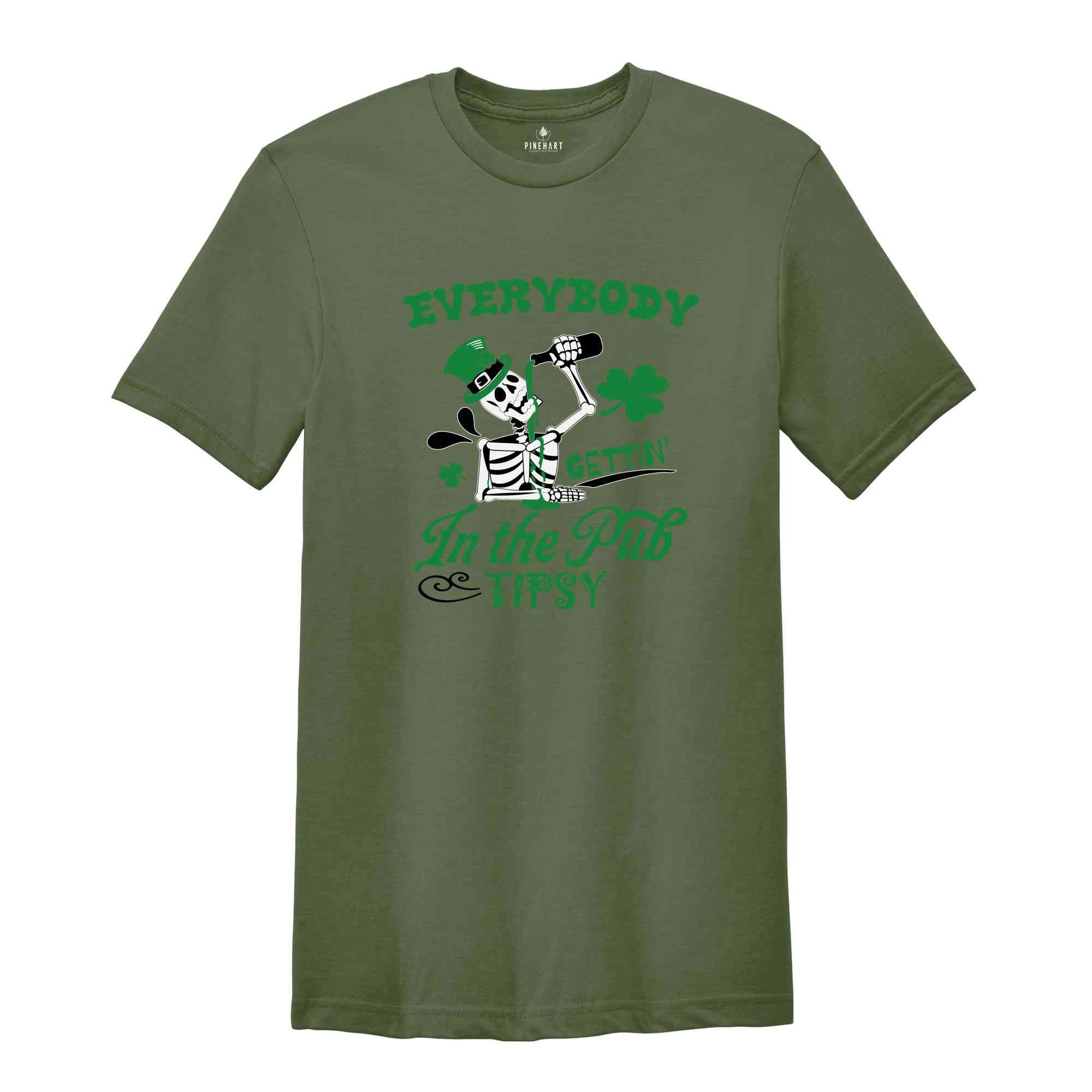 Everybody in the pub gettin tipsy Shirt, Saint Patricks Shirt, Irish Shamrock Shirt, St Patrick's Day Shirt