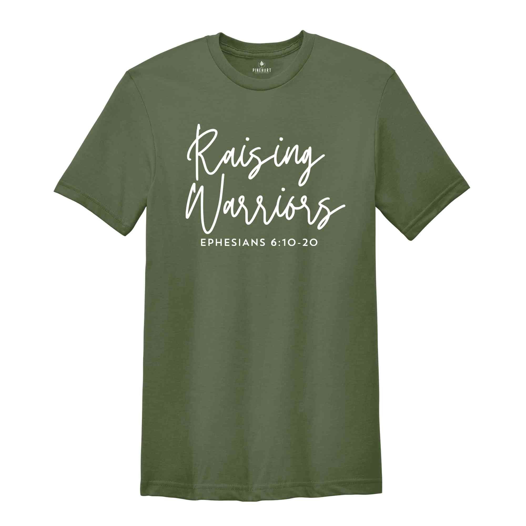 Raising Warriors T-Shirt, Bible Verse Shirt, Ephesians 6:10-20 Shirt, Religious Apparel, Gift For Catholic Mom