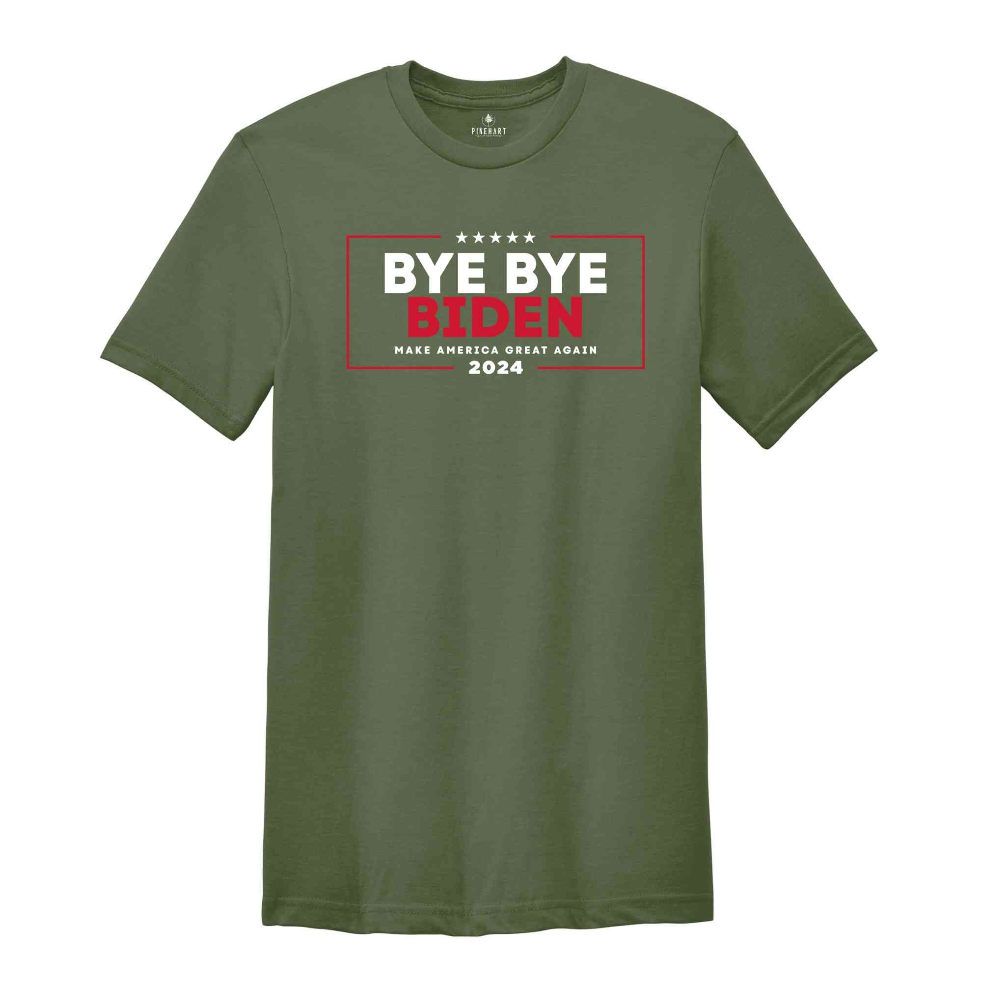 Bye Bye Biden Shirt, Make America Great Again Vote Shirt, President Shirt, 2024 Election Shirt, Political Shirt, Anti Joe Biden Shirt