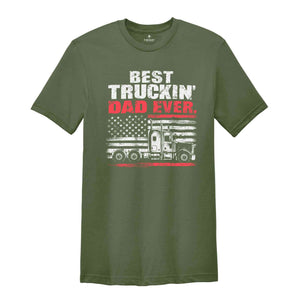 Best Truckin Dad Ever Shirt, Father Day Shirt, Funny Dad Shirt, Dad Shirt, Father Shirt, Trucker Dad Shirt, Dad Gift