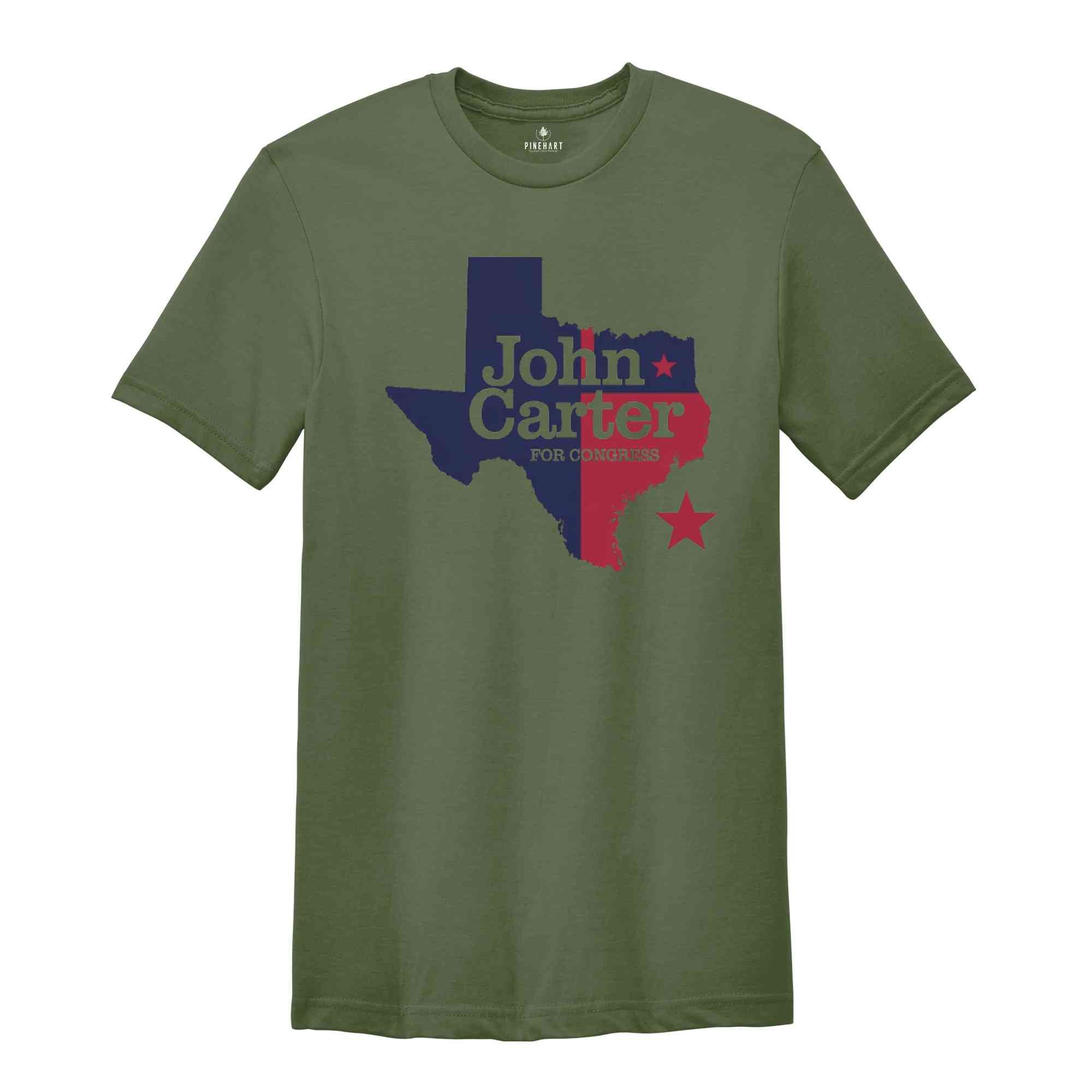 John Carter for Congress 2024 November Elections Campaign T-Shirt, John Carter for Texas 2024 Congressional Elections Campaign Apparel