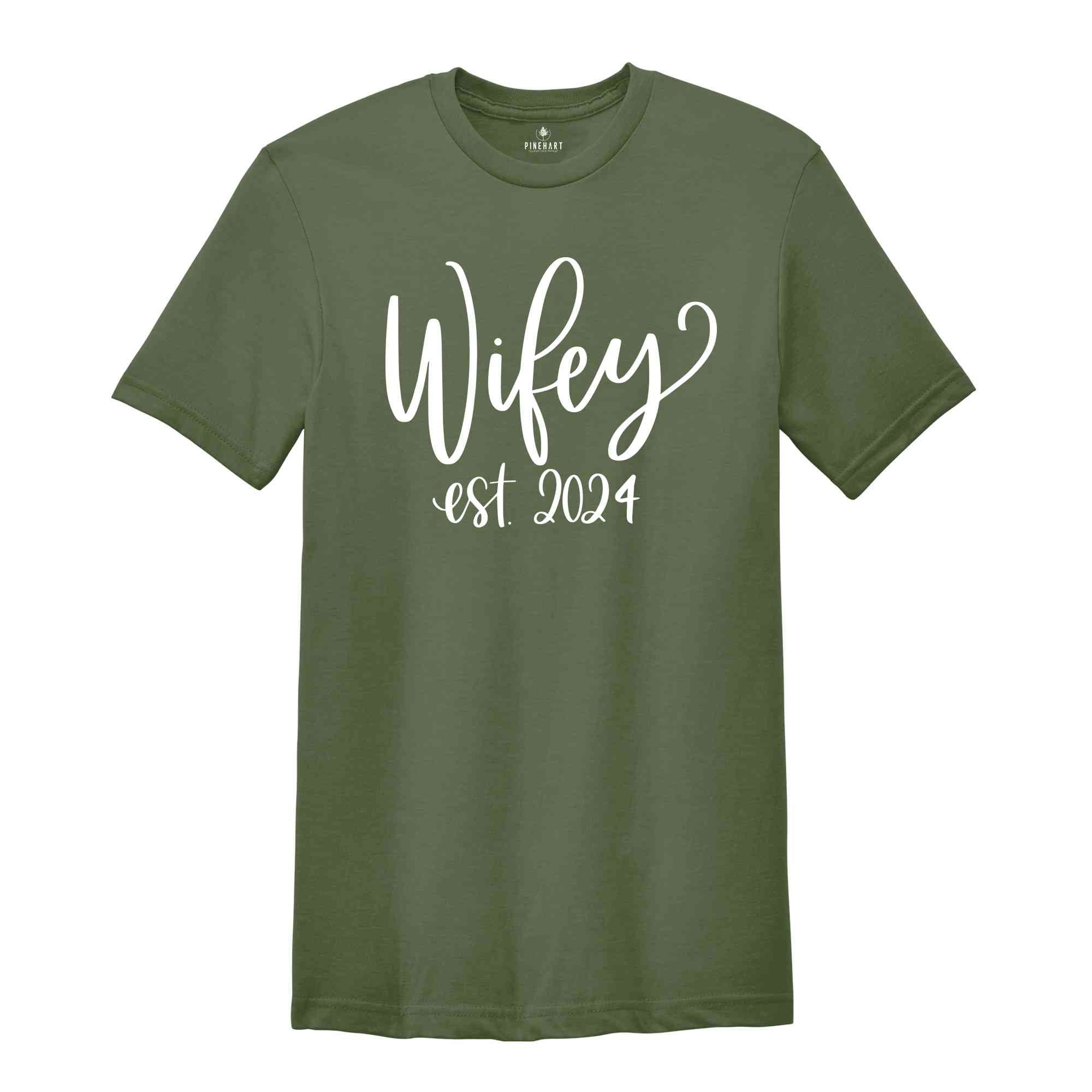 Wifey Est 2024 Shirt, Wifey T-Shirt For The Bride, Engagement Gift, Cute Shirt for Wife, Cute Wedding Gift for Bride, Gift for Wife