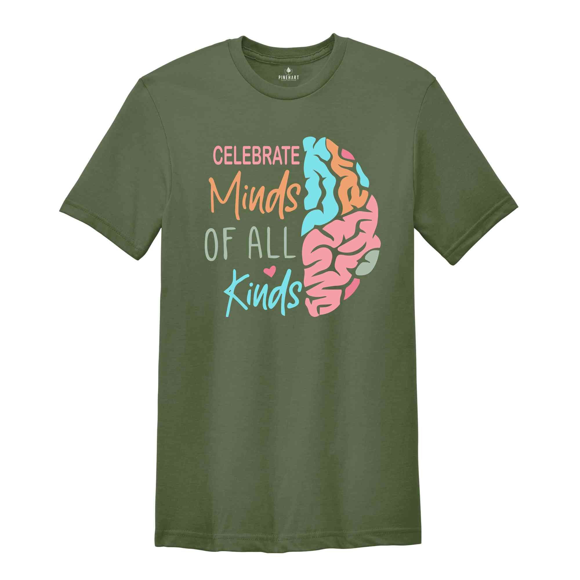 Celebrate Minds of All Kinds Shirt, Autism Awareness Shirt, Neurodiversity Shirt, Teacher Shirt, Autism Mom Shirt