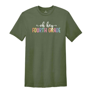 Oh Hey Fourth Grade Shirt, Teacher Shirt, School Shirt, Teacher Team Shirt, First Day Of School Shirt, Back to School Shirt, Teacher Gift