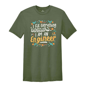 I Fix Everything Shirt, Engineer School Student Shirt, Engineering Student T-Shirt, Future Engineers Shirt, Gift for Engineers