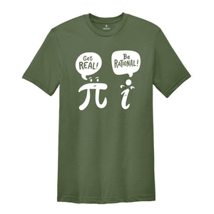 Get Real Be Rational Shirt, Mathematics Teacher Shirt, Funny Math Shirt, Be Rational Get Real, Sarcastic Shirt