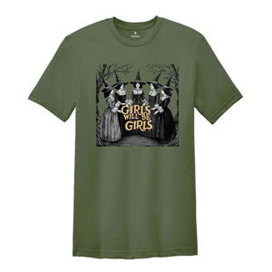 Girls Will Be Girls Witch Shirt, Funny Witch Shirt, Halloween Women Shirt, Witchy Vibes Shirt, Vintage Witchy Halloween Shirt