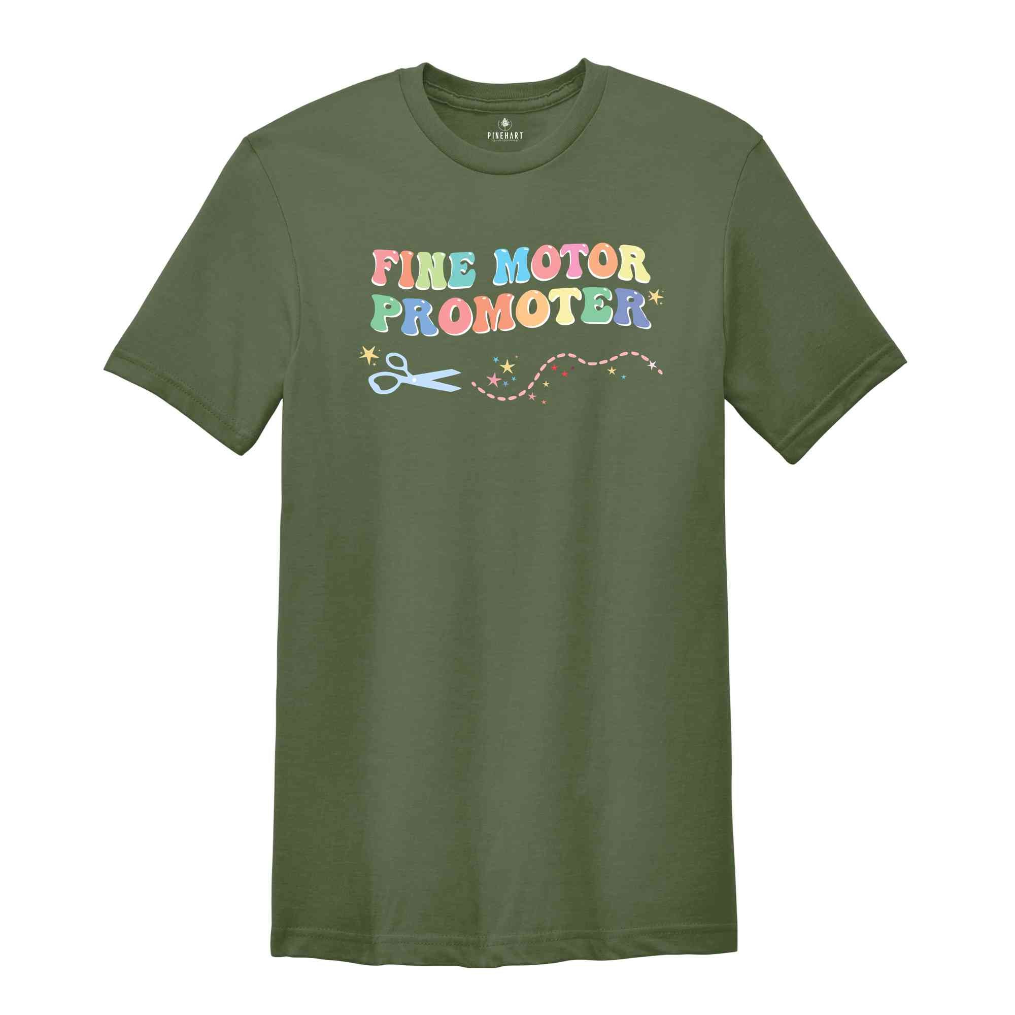 Fine Motor Promoter Shirt, Occupational Therapy Shirt, Therapist Shirt, OT Assistant Shirt, OT Gift, Occupational Therapist Shirt