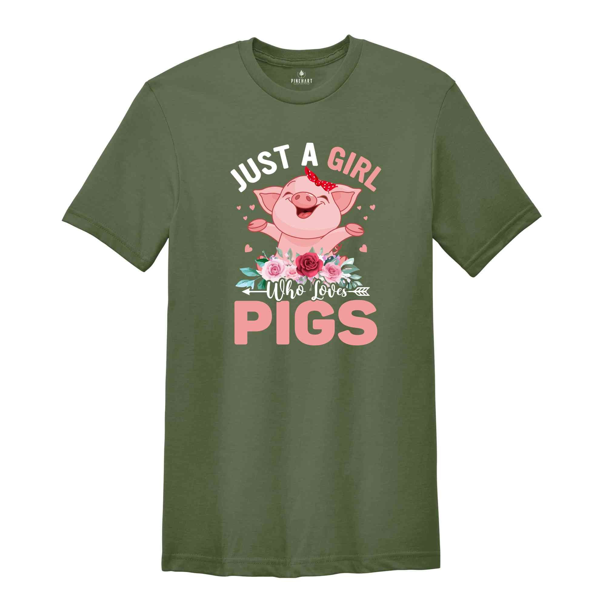 Just A Girl Who Loves Pig Shirt, Pig Lover T-Shirt, Farm Girl T-Shirt, Animal Lover Shirt, Pig Shirts, Pig Mom Shirt