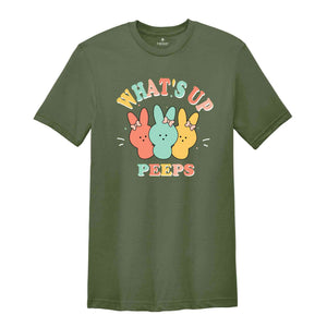 What’s up Peeps Shirt, Cute Peeps Shirt, Easter Shirt, Cute Easter Bunnies Shirt, Easter Matching Shirt, Funny Bunny Shirt