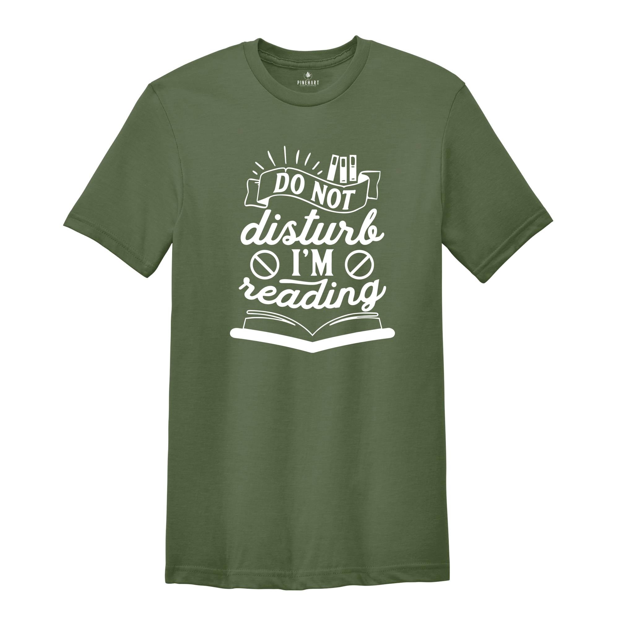 Do Not Disturb I'm Reading Shirt, Book Lover Tee, Gift For Book Nerd, Funny Quotes, Be Quiet Tee, Librarian Shirt, Gift For Librarian