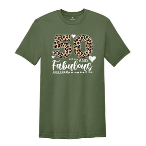 Leopard 50 and Fabulous Shirt, 50th Birthday Shirt, Fifty Years Shirt, 50 Birthday Shirt, 50th Birthday Party Gift