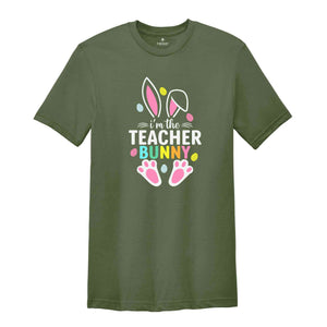 I'm The Teacher Bunny Shirt, Easter Day Shirt, Teacher Shirt, Gift For Teacher, Happy Easter Shirt, Bunny Easter Shirt, Bunny Ears Shirt