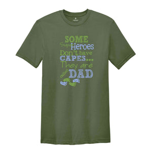 Some Super Heroes Dont Have Capes They Are Called Dad Shirt, New Dad Announcement Shirt, Custom Kids Name Shirt