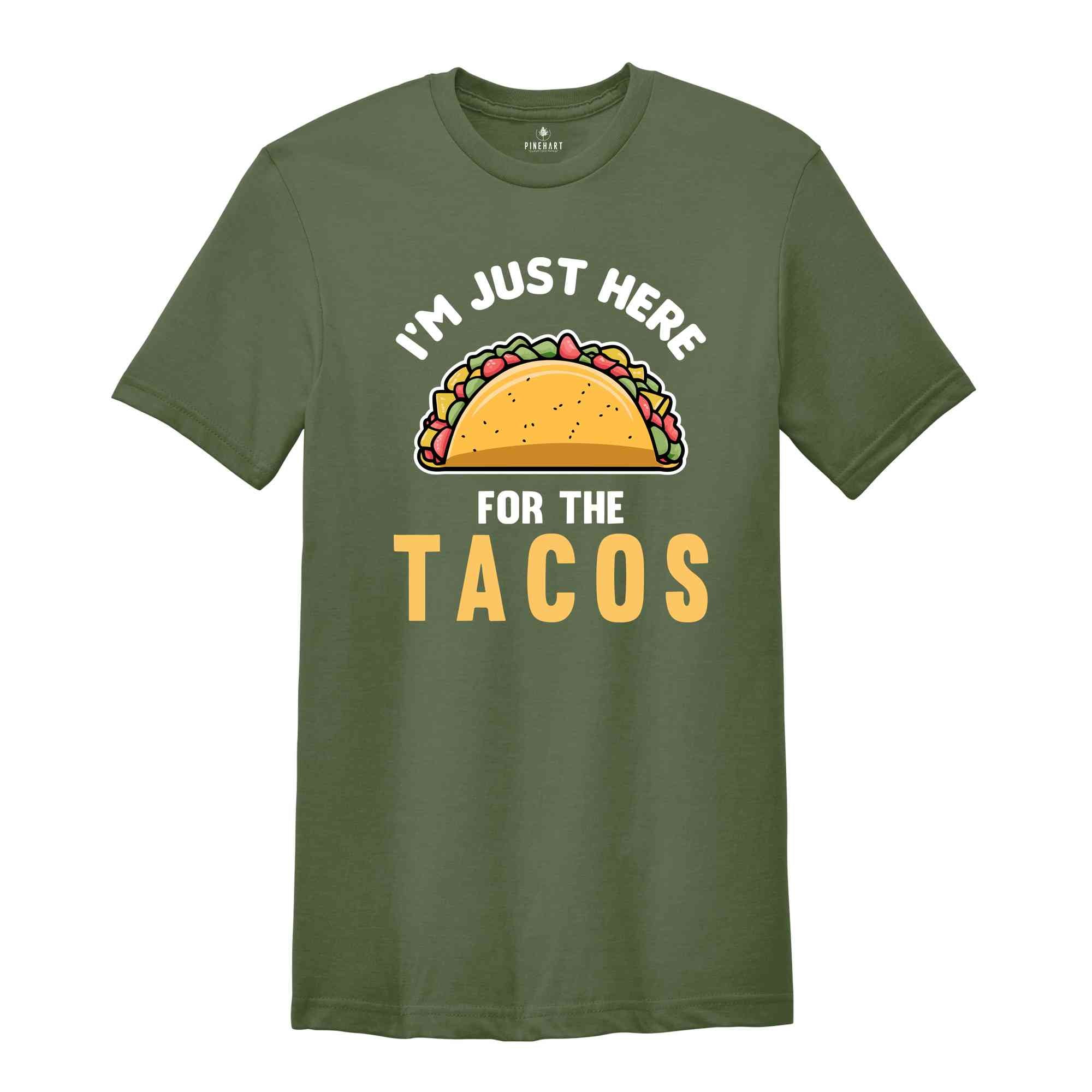 I'm Just Here for the Tacos Shirt, Funny Taco Shirts, Taco Gifts for Mexican, Taco Birthday Party Shirts, Birthday Shirt