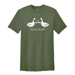 Goose Bumps Shirt, Silly Goose Shirt, Funny Goose Shirt, Goose Lover Tee, Couple Goose Shirt, Cute Goose Gifts