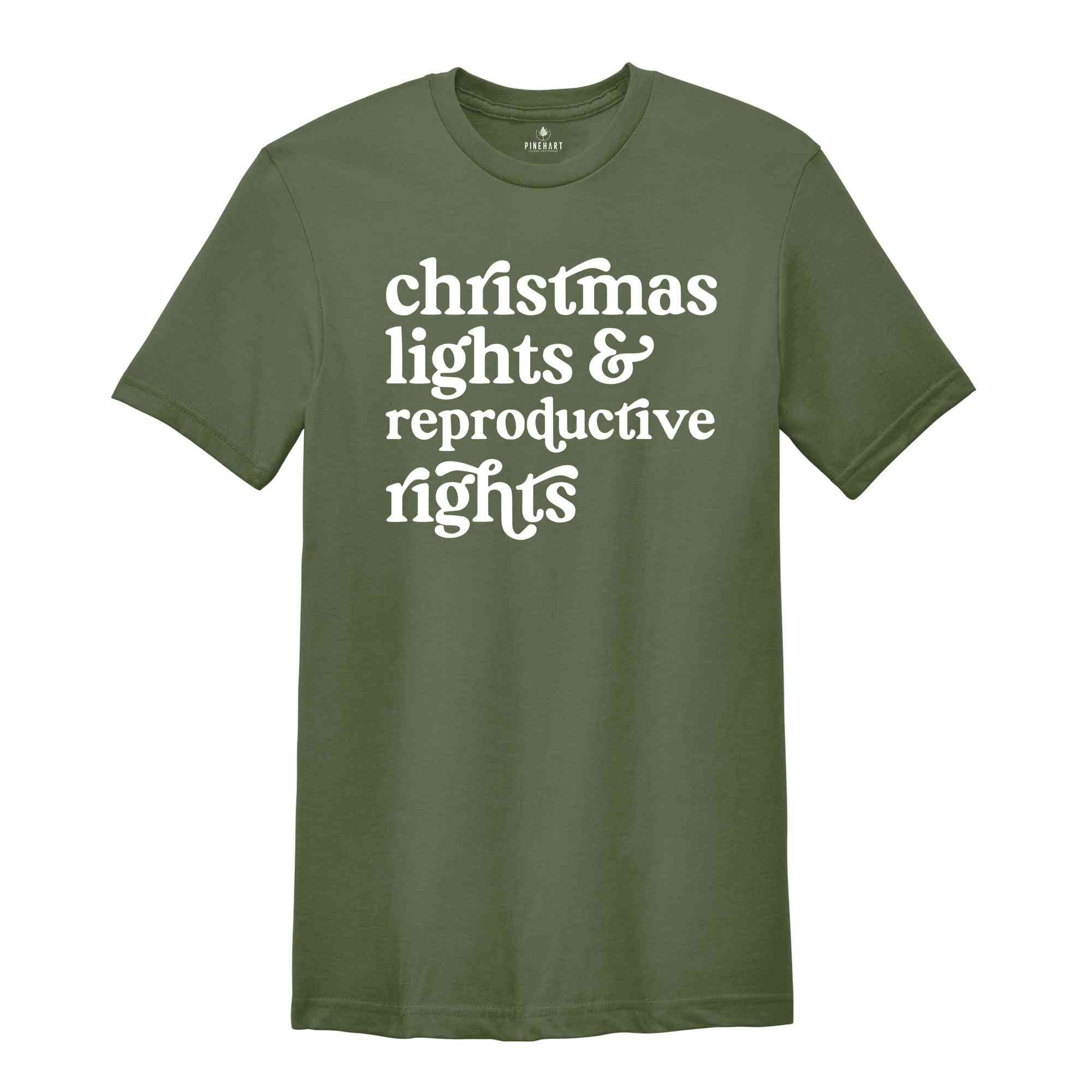 Christmas Lights And Reproductive Rights Shirt, Retro Christmas Shirt, Feminist Shirt, Christmas Lights Shirt, Holiday Shirt, Retro Shirt