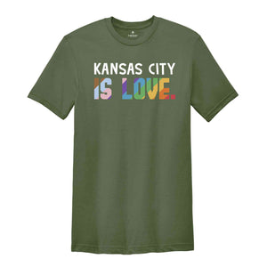 Kansas City Is Love Shirt, LGBTQ Shirt, Pride Month Shirt, Equal Rights Shirt, Love Is Love Shirt, Pride Shirt, Gay Shirt