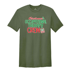 Occupational Therapist Shirt, OT Christmas, Therapist Gift, OT Crew Shirt, Occupational Therapy Crew, OT Assistant Shirt