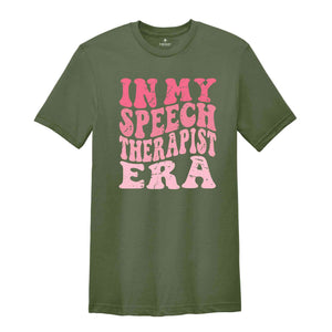 In My Speech Therapist Era Shirt, SLP Speech Language Pathologist Graduation Grad Gifts, Speech Therapist Shirt, SLP Shirt, Slp Speechie Tee