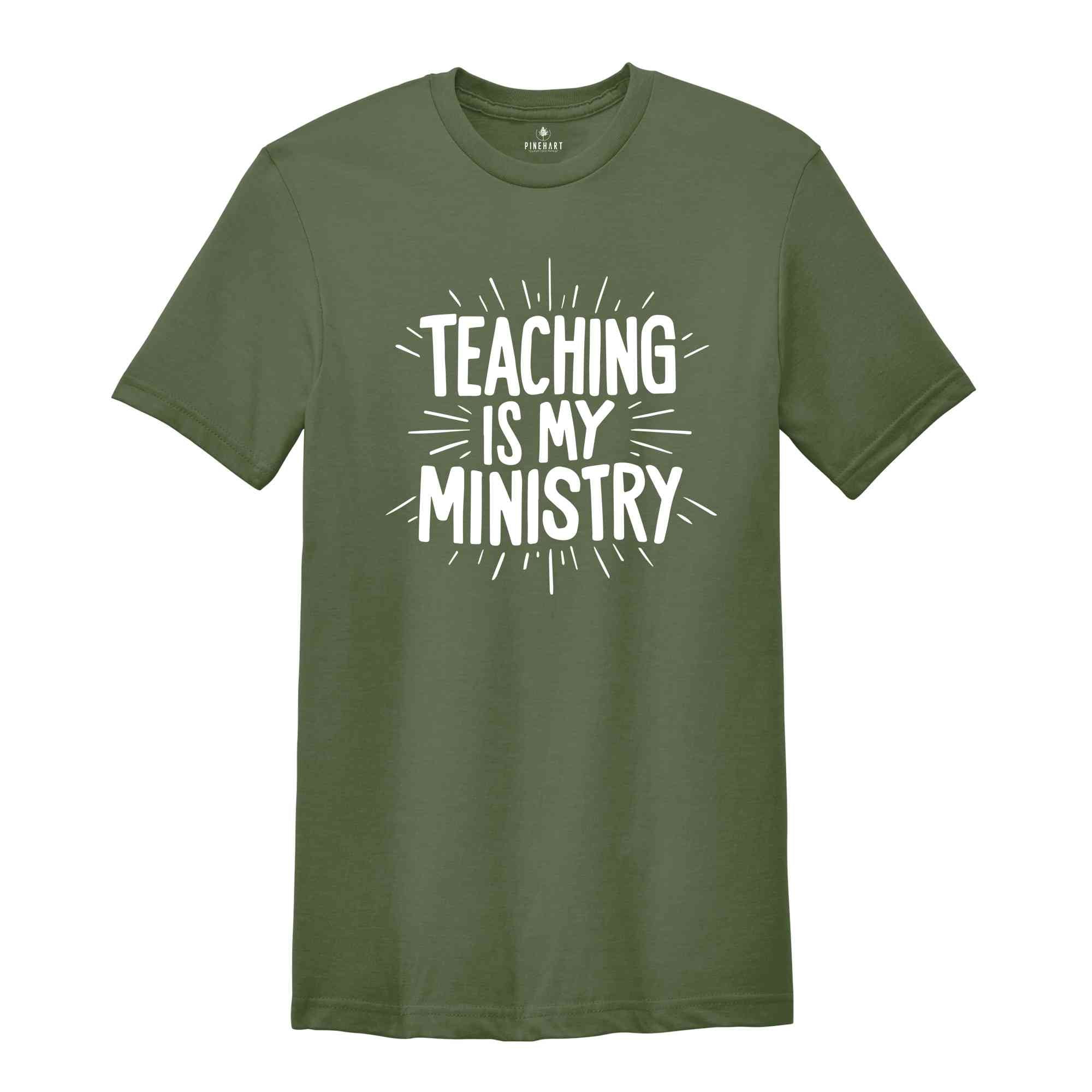 Teaching is My Ministry Shirt, Christian Teacher Shirt, Teacher Bible Verse Shirt, Sunday School Tee, Religion Teacher Gift