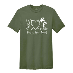 Peace Love Beach T-Shirt, Women Beach Lover Tee, Vacation Shirt, Weekend T-Shirt, Party Shirt, Family Shirt, Beach Vibes Gift, Trip Shirts