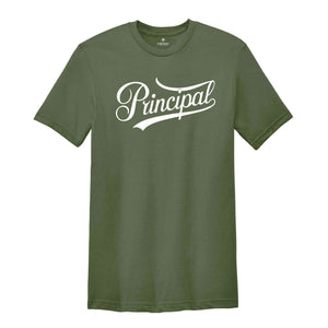 Principal Shirt , Teacher's Day Shirt, Gift for Teacher, Teacher Appreciation Shirt, Best Teacher Shirt, New Teacher Shirt