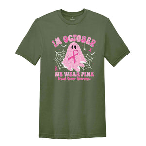 In October We Wear Pink Shirt, Breast Cancer Month, Breast Cancer Shirt, Halloween Shirt, Ghost Shirt, Spooky Cancer Shirt, Pink Ribbon Tee