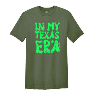 In My Texas Era Shirt, Mental Health Shirt, Inspirational Shirt, Self Care Shirt, In My Era Shirts, Self Love Shirt