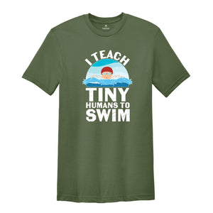 Swimming Coach Shirt, I Teach Tiny Humans To Swim Shirt, Children Swimming Coach Tee, Funny Swimming Coach Gift