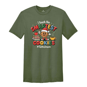 I Teach The Smartest Cookies Shirt, Christmas Shirt, Teacher Christmas Shirt, 1st Grade Teacher Shirt, Teacher Appreciation Shirt