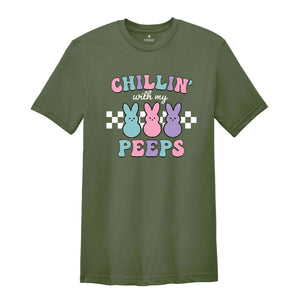 Chillin’ With My Peeps Shirt, Easter Bunny Shirt, Peeps Shirt, Easter Shirt, Happy Easter Shirt, Cute Easter Shirt, Bunny Shirt