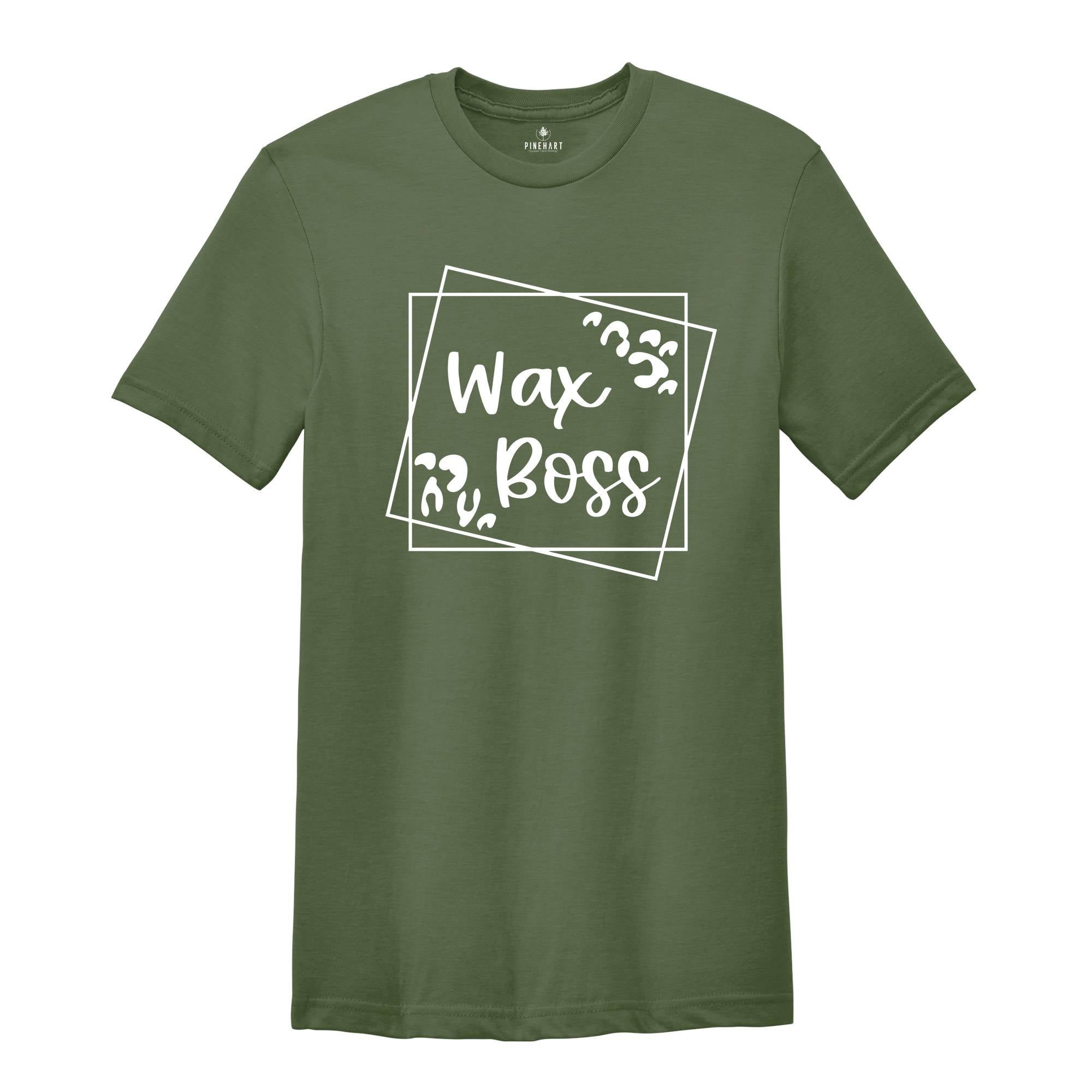 Wax Boss T-Shirt, Wax Specialist Tee, Wax Technician Shirt, Esthetician Shirt, Wax Tech Gift, Esthetician Gift Wax Melts