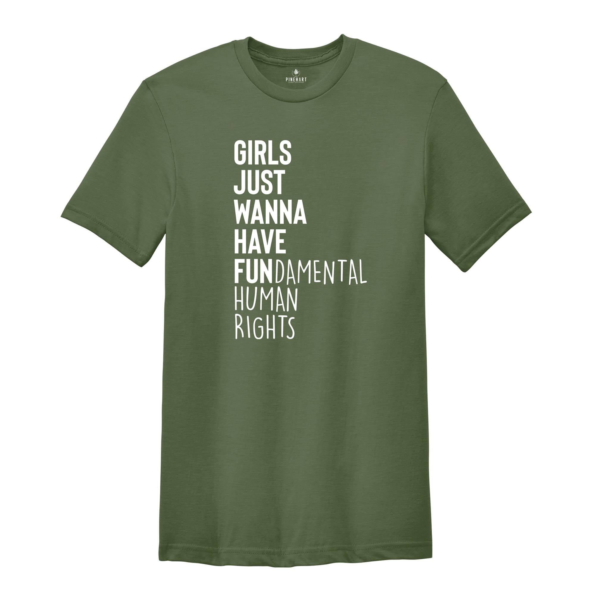 Inspirational Shirts, Girls Just Wanna Have Fundamental Rights Shirt, Women Equality Shirt, Racial Equality Shirt, LGBT Rights Shirt