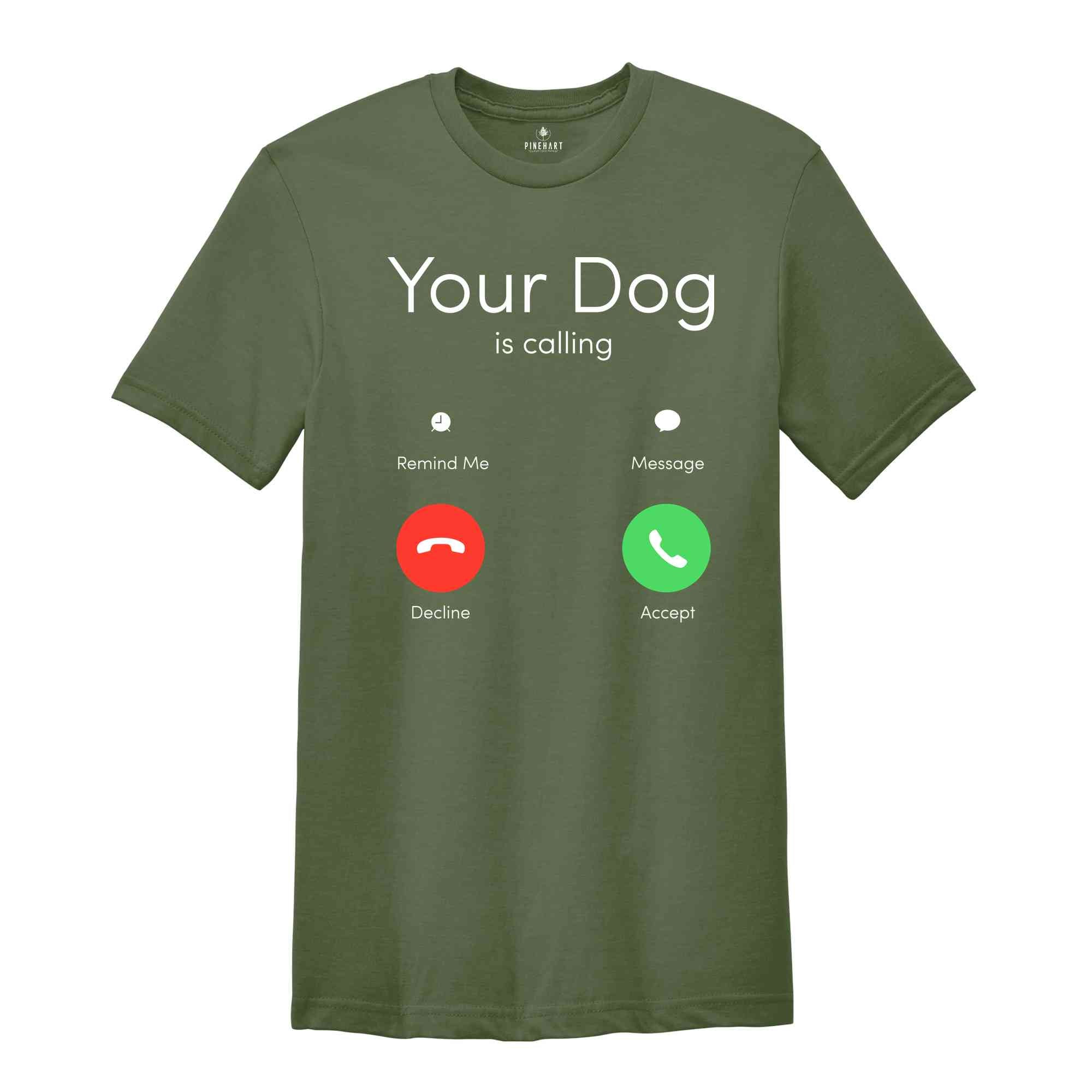 Your Dog Is Calling Shirt, Custom Phone Calling Shirt, Personalized Shirts, Custom Text Shirts, Incoming Call Screen Shirt