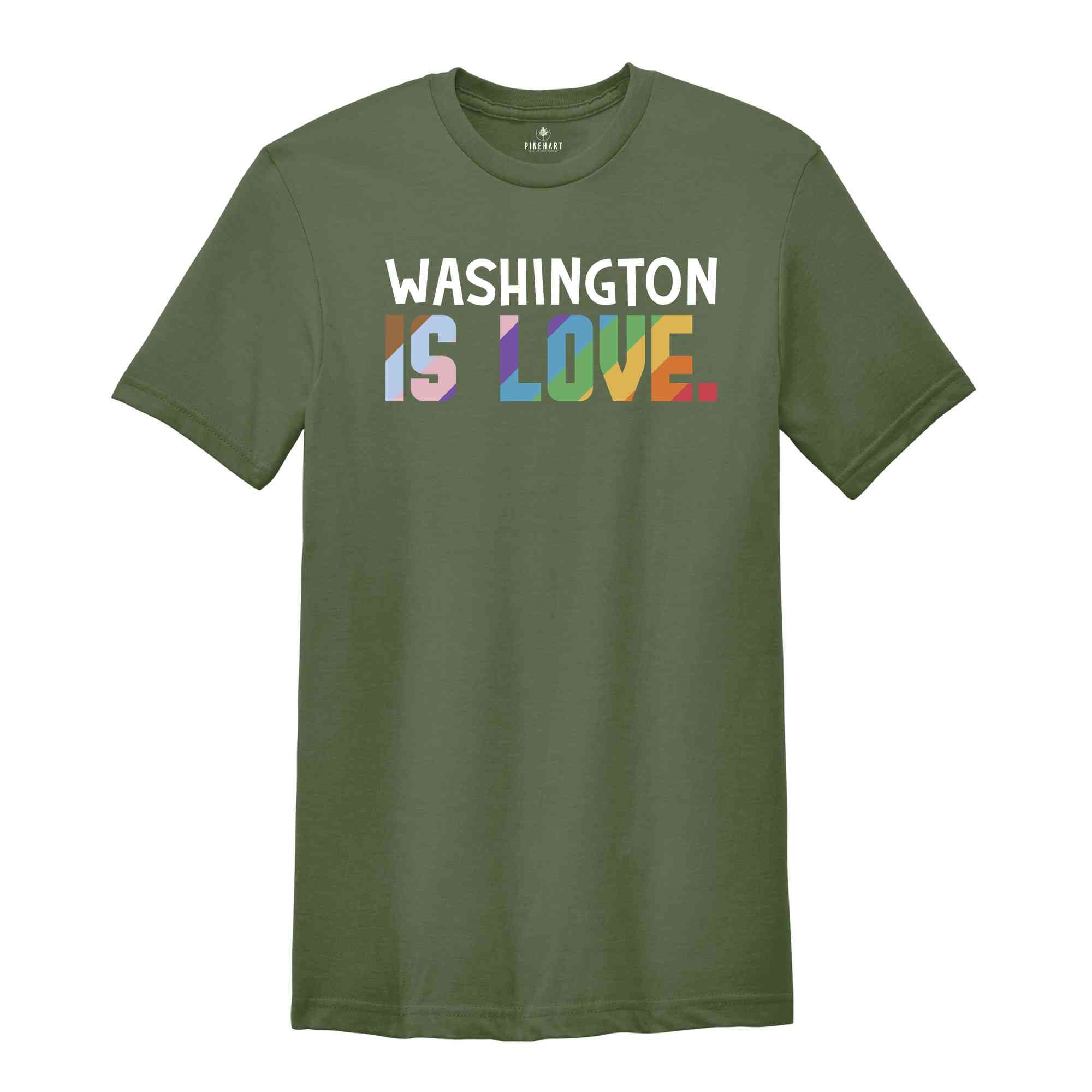 Washington DC Is Love Shirt, LGBTQ Shirt, Pride Month Shirt, Equal Rights Shirt, Love Is Love Shirt, Pride Shirt, Gay Shirt