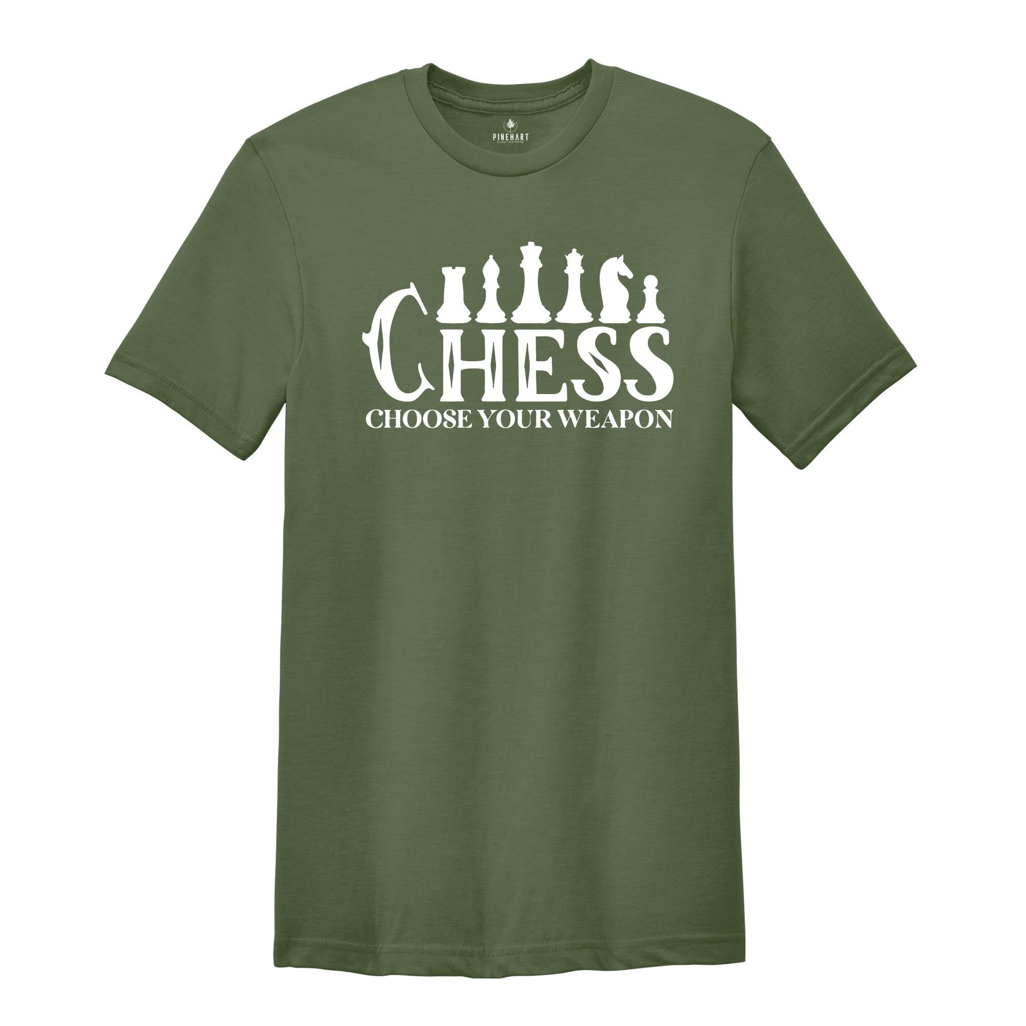 Chess Choose Your Weapon Shirt, Funny Chess Pieces Tee, Chess Player Gift, Chess Lover T-shirt, Chess Game Gift