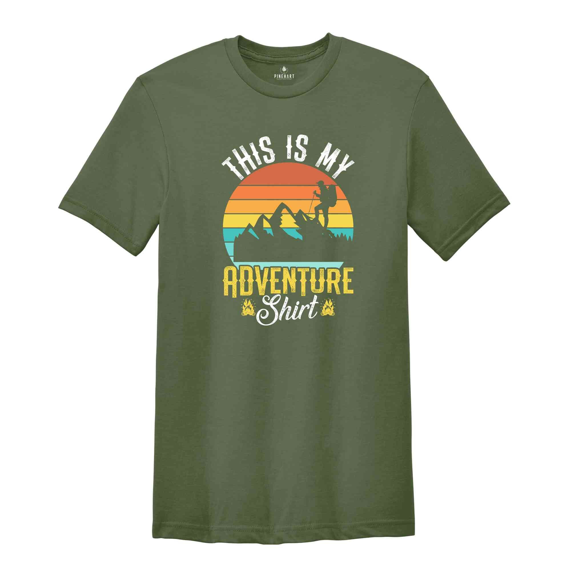 This Is My Adventure Shirt, Mountain Shirt, Outdoor Shirt, Nature Lover Gift, Camper Gift, Hiking Shirt, Nature Lover Shirt, Camping Shirt