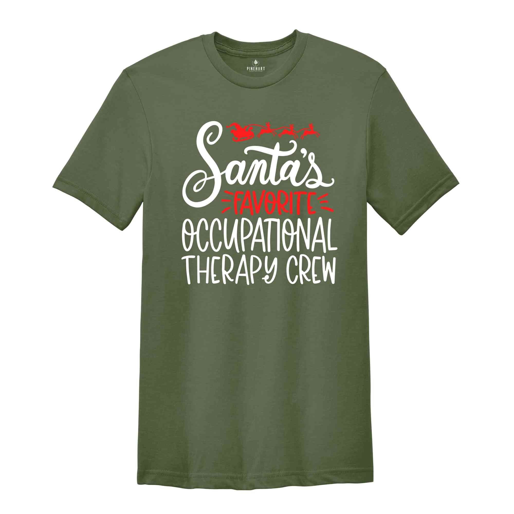 Christmas Occupational Therapy Crew, Santa's Favorite OT Crew Shirt, Christmas Gift, Christmas Party Tee, Xmas Tee