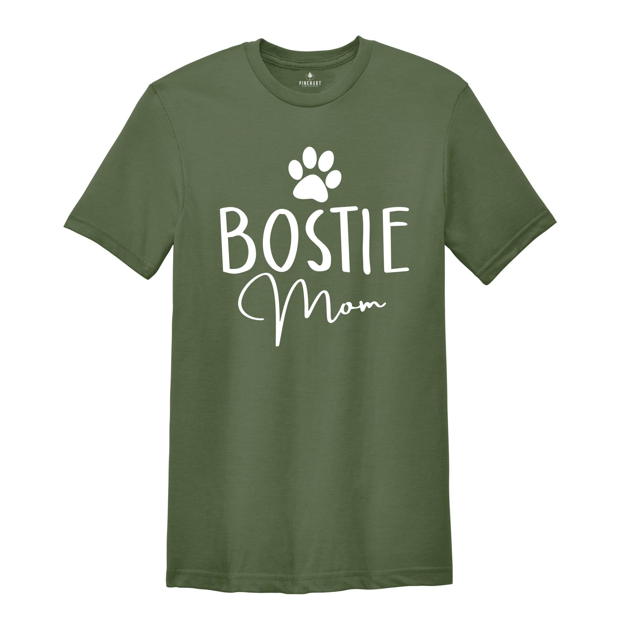 Bostie Mom Shirt, Animal Shirt, Dog Shirt, Dog Lover, Bostie Dog Mom, Boston Terrier Shirt, Gift for Dog Lover, Bostie Dog Mom Gift