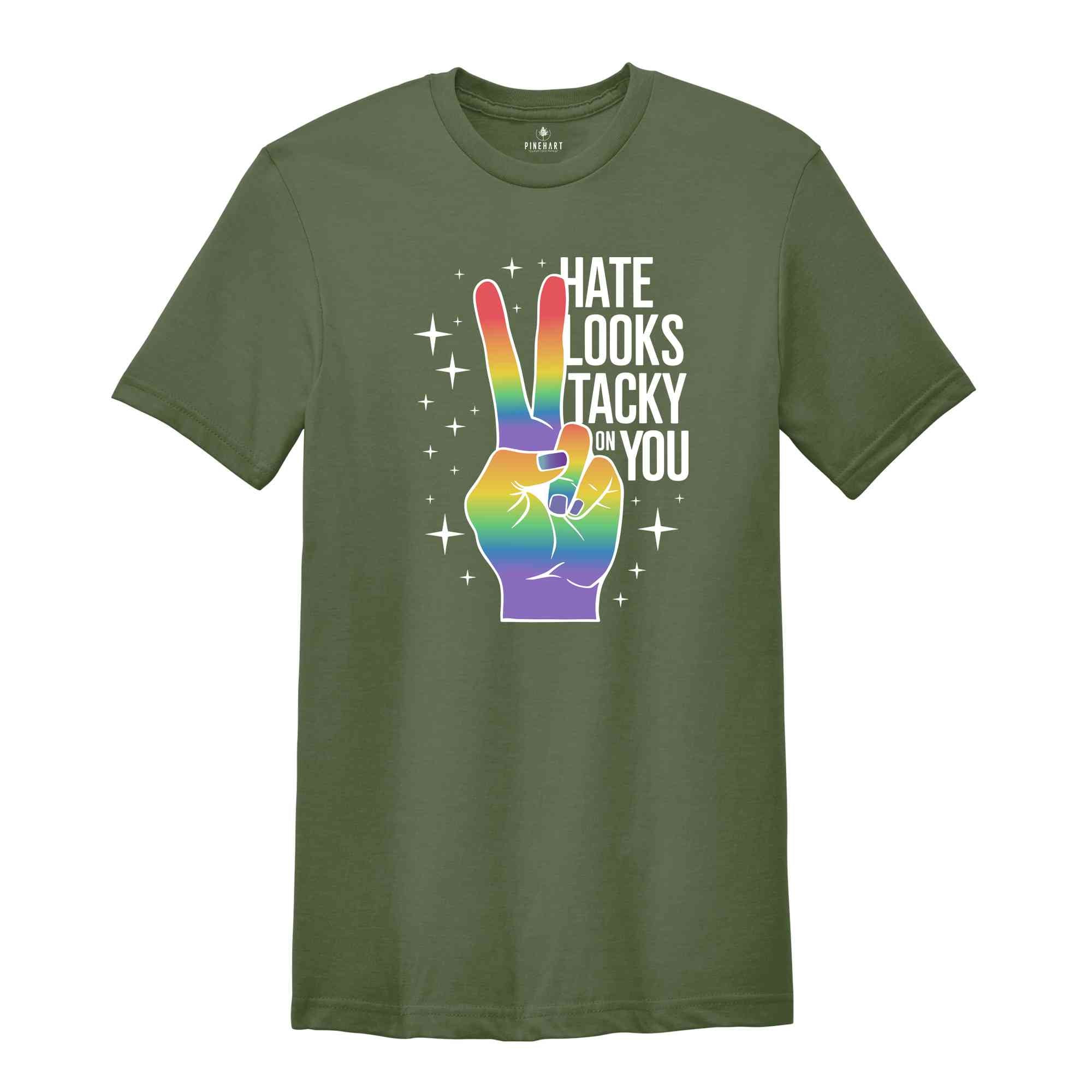 Hate Looks Tacky On You Shirt, Support Gay Pride Tee, LGBTQ Shirt, Don't Say Desantis Tee, Gay Pride Shirt, Pride Flag Shirt