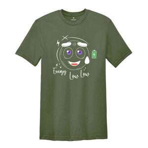 Energy Low Shirt, Hilarious Emoji Shirt, Trendy Funny Face Shirt, Funny Emoji Shirt, Battery Shirt, Funny Gift Shirt, Holiday Face Shirt