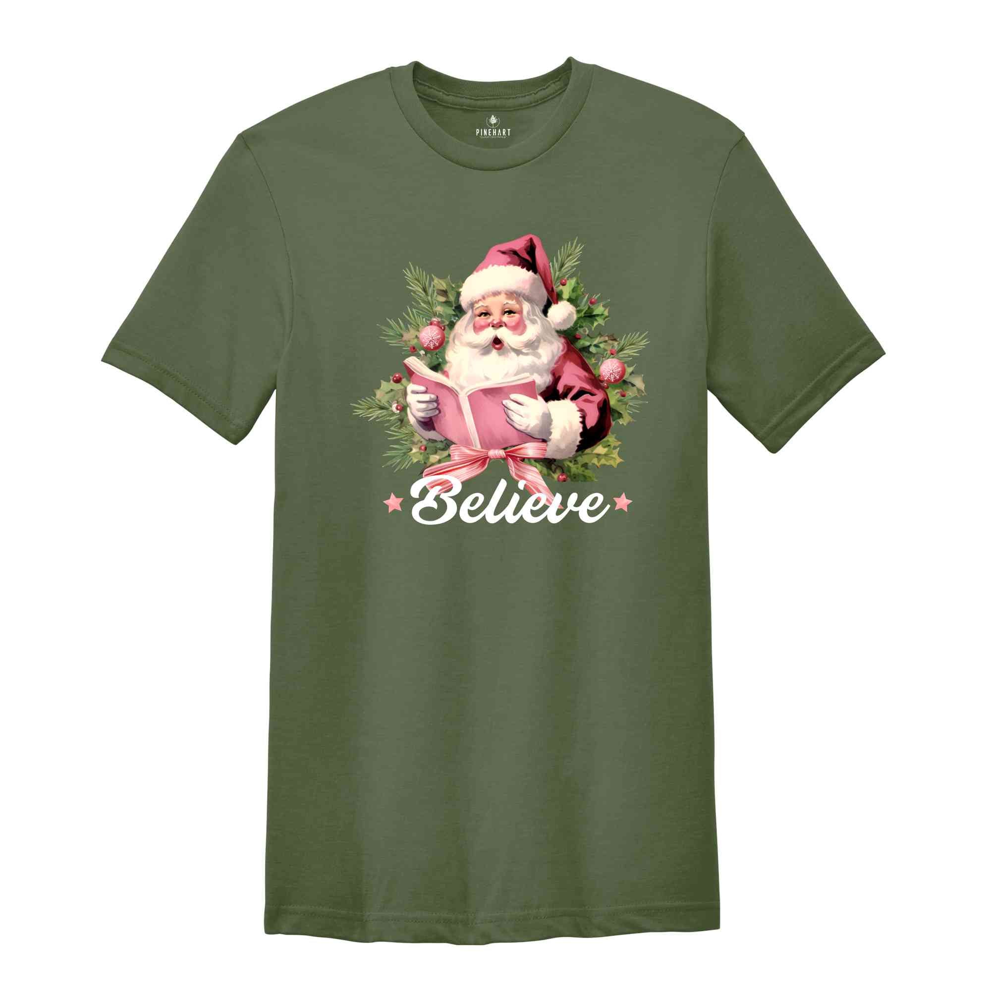 Christmas Believe Shirt, Santa Shirt, Christmas Gift, Christmas Party Shirt, Christmas Shirt, Womens Christmas, Most Wonderful Time