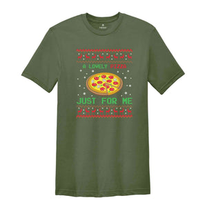 A Lovely Pizaa Just For Me Shirt, Funny Christmas Shirt, Christmas Party Shirt, Christmas Tshirt, Christmas Gift, Holiday Shirt,