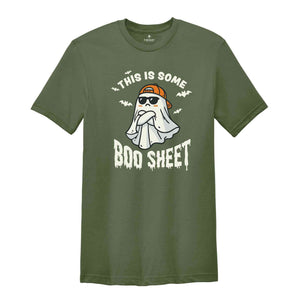 This Is Some Boo Sheet Shirt, Funny Halloween Shirt, Ghost Shirt, Halloween Shirt, Boo Shirt, Boo Sheet Shirt, Spooky Shirt, Funny Ghost Tee