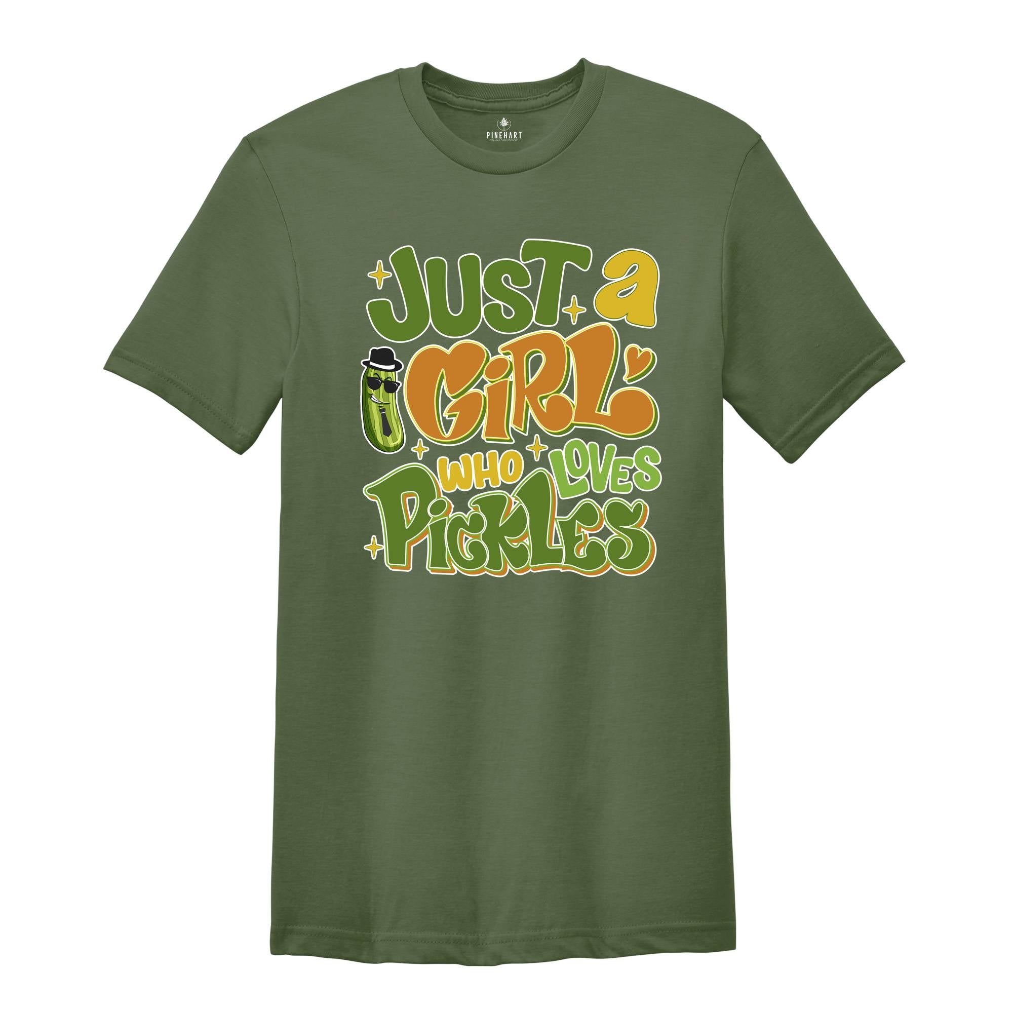 Just A Girl Who Loves Pickles Shirt, Pickles Lover Tee, Pickle Lovers Shirt, Gift For Pickle Lover Shirt, Sarcastic Shirts