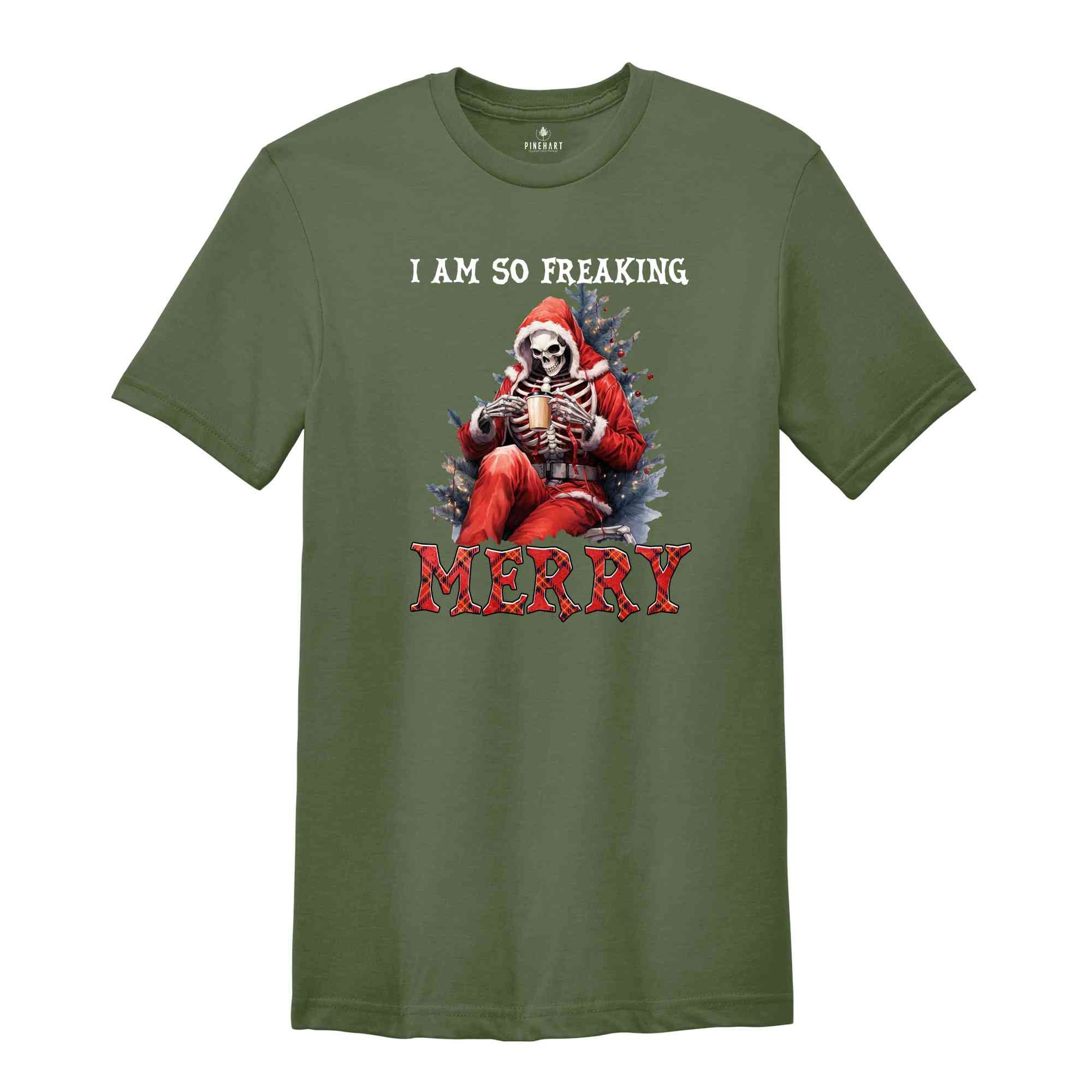 I Am So Freaking Merry Shirt, Christmas Shirt, Christmas Santa Shirt, Santa Claus Shirt, Funny Santa Shirt, Funny Christmas